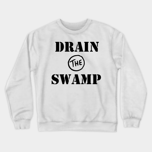 Drain The Swamp - Donald Trump T shirt Crewneck Sweatshirt by HomeGiftShop